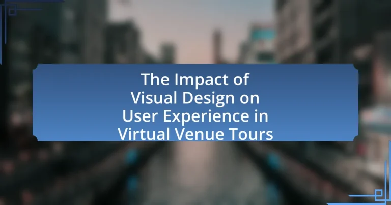 The Impact of Visual Design on User Experience in Virtual Venue Tours