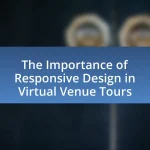 The Importance of Responsive Design in Virtual Venue Tours