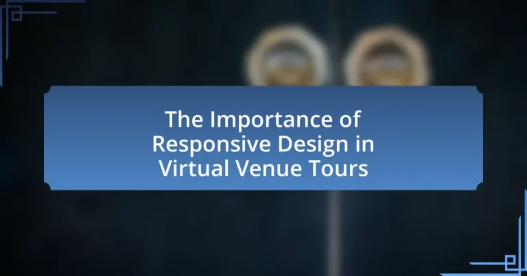 The Importance of Responsive Design in Virtual Venue Tours