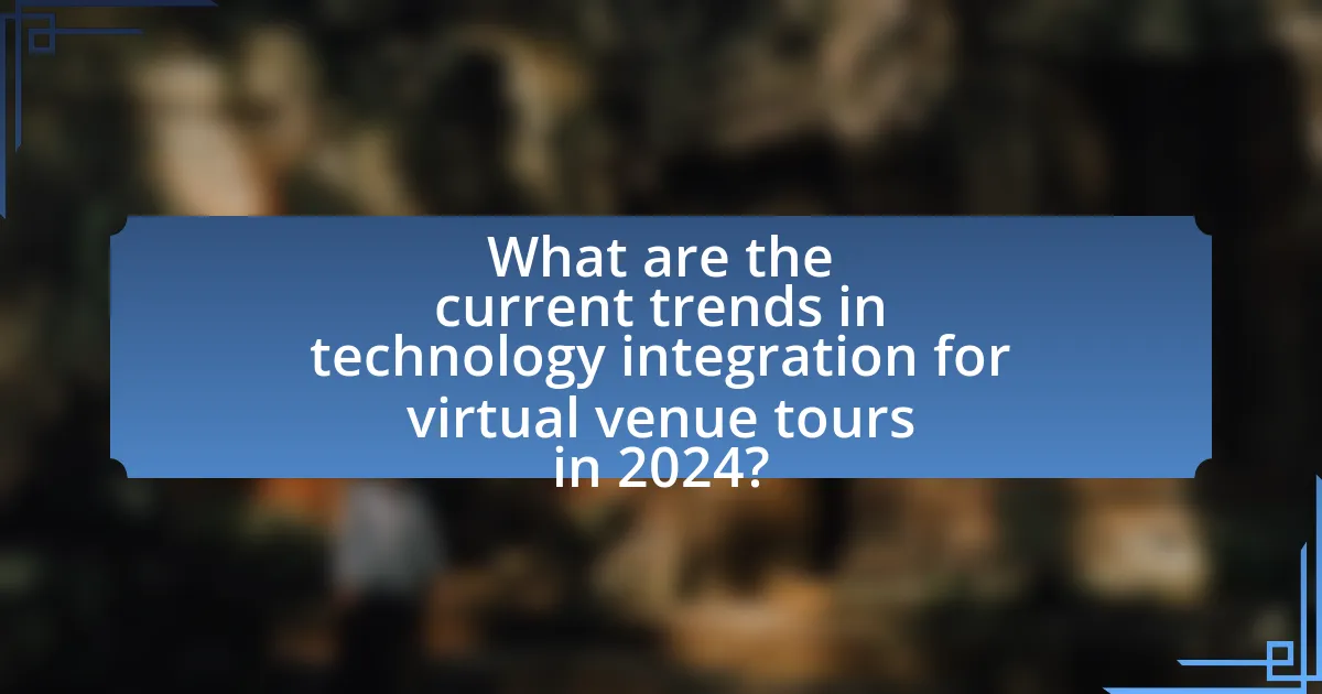 What are the current trends in technology integration for virtual venue tours in 2024?